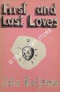 First and Last Loves by BETJEMAN, John